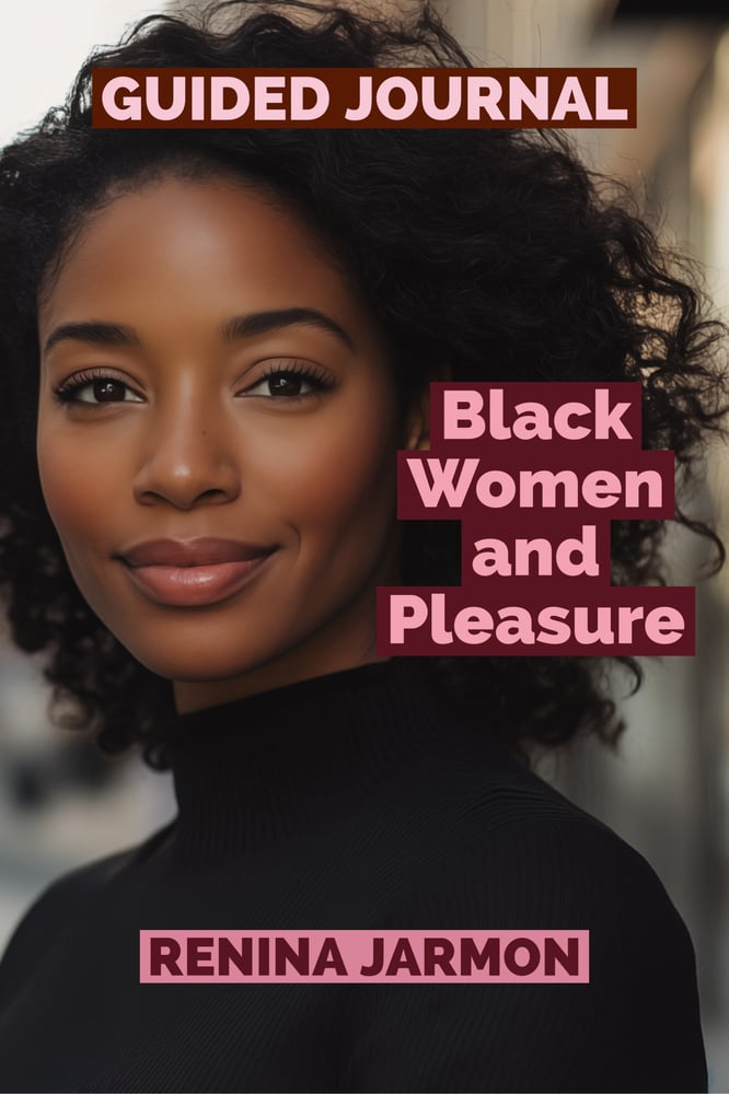 Image of Black Women and Pleasure: A Guided Journal