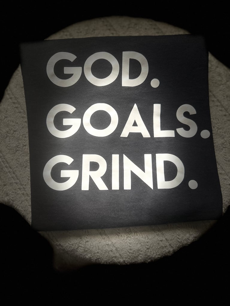 God. Goals. Grind