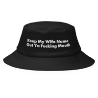 Image 2 of Old School Bucket Hat "Keep My Wife Name Out Ya Mouth" Warning