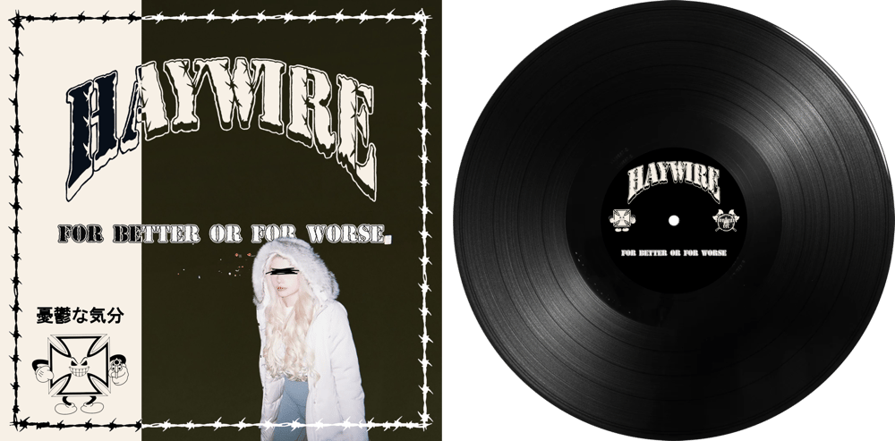 HAYWIRE - For Better Or For Worse 12" BLACK WAX (150 made) PRE-ORDER