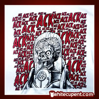 Image 3 of ACK ACK ACK "Mars Attacks" (WHITE)