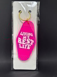Living My Best Life Hotel Keychain
