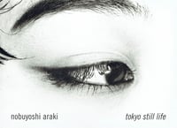 Image 1 of Nobuyoshi Araki - Tokyo Still Life