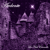 ARDENTE "La Nuit Éternelle" CD