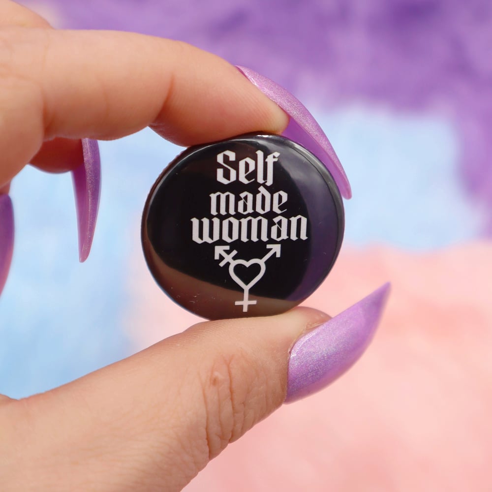 Image of Self Made Woman Button Badge