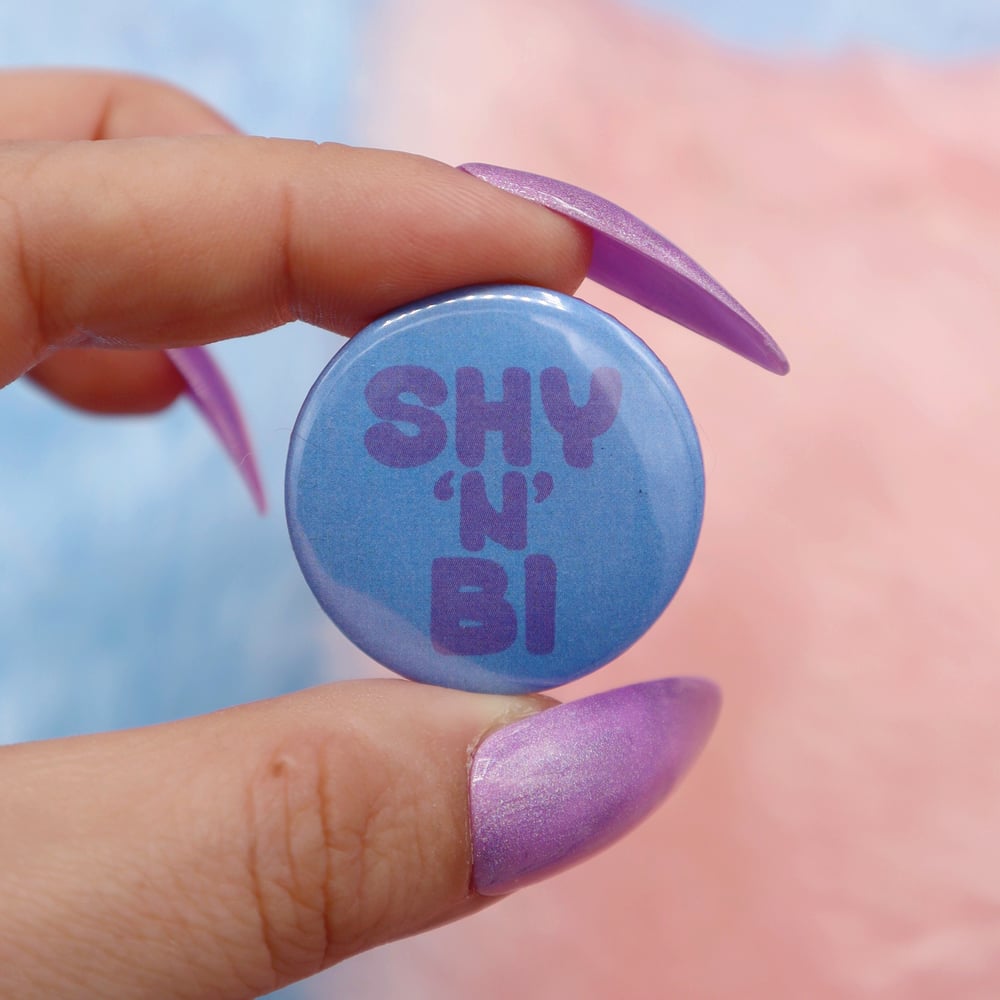 Image of Shy 'n' Bi Button Badge