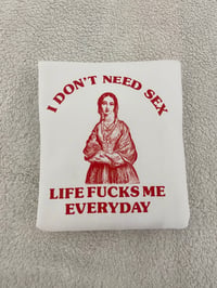 Image 1 of I don't need 