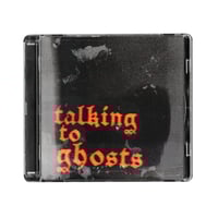 Talking To Ghosts CD