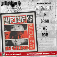 WORMROT - In grind we Rot!