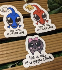 Image 2 of "This is me.. if u even care" Pikmin and Hamster Stickers