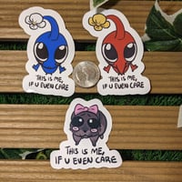 Image 3 of "This is me.. if u even care" Pikmin and Hamster Stickers