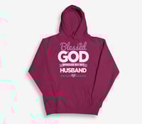 Image 2 of Blessed By God Pullover Hoodie