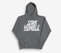 Image 4 of Stay Humble Pullover Hoodie