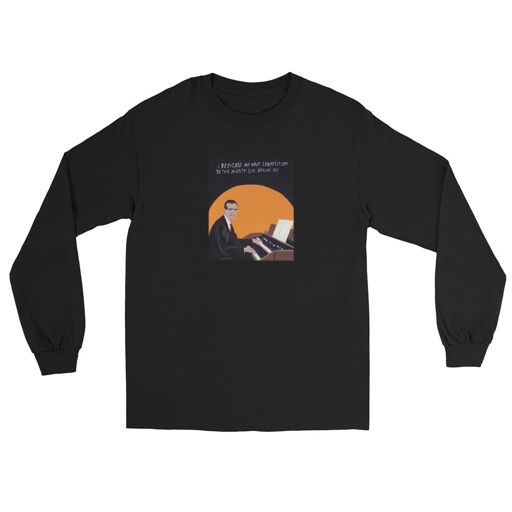 Image of THE MIGHTY SUN BEHIND ME LONG SLEEVE SHIRT