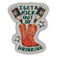 Image 1 of I Get a Kick Out of Drinking - Sticker