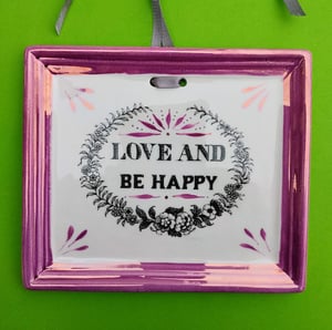 Love and Be Happy wall plate