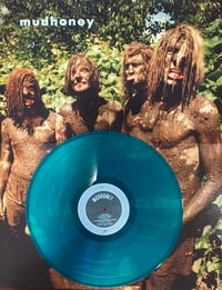 Image 1 of NEW Mudhoney Limited Edition on Petrol coloured Vinyl