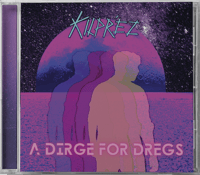 KILPRÉZ - A DIRGE FOR DREGS