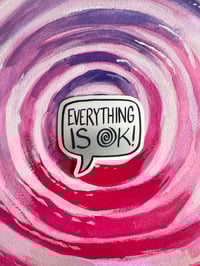 Image 1 of EVERYTHING IS OK! Sticker (2" x 1.7")