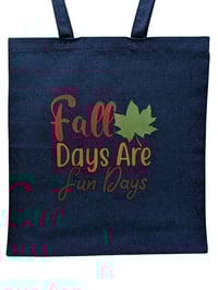 Image 1 of Fall Days Are Fun Days Eco-Friendly Tote (dual-sided cute images)