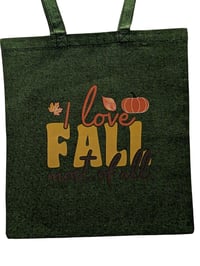 Image 1 of I Love Fall Most of All Eco-Friendly Tote (dual-sided cute images)