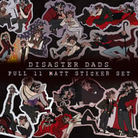 Disaster Dads ✦  Full 11 Matt Sticker Set  ✦ 10% Off