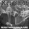 Krigshot ''Maktmissbrukare'' - LP