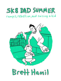 Sk8 Dad Summer