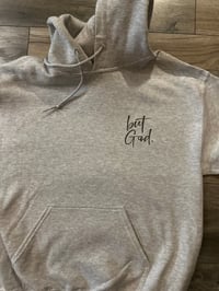 Image 2 of But God hoodie