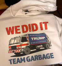 We did it. Team Garbage. 
