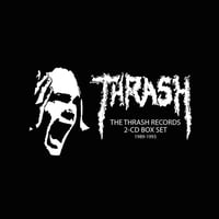 Image 1 of THRASH - The Thrash records 2 CD BOX SET 1989 - 1993