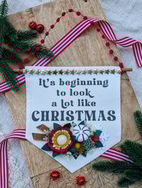 Image 1 of It's Beginning to Look a Lot Like Christmas Fabric Banner with Felt Flowers