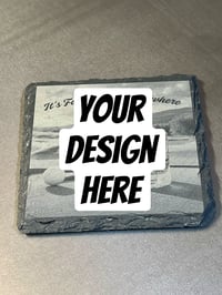 Image 1 of Custom Slate Coaster