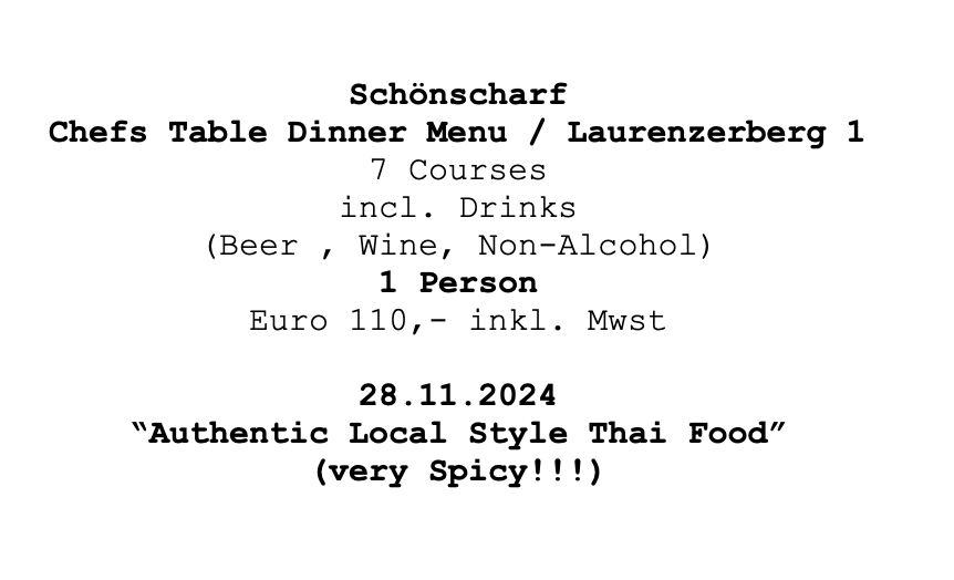 Image of  Schönscharf´s "Authentic Local Style Dinner" sehr scharf!!!  Laurenzerberg 1, 28.11.24, 1 Person