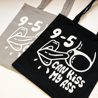 Image 4 of 9-5 CAN KISS MY ASS - TOTE BAG BLACK or GREY