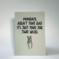 Image 2 of MONDAYS… – MINI PRINT