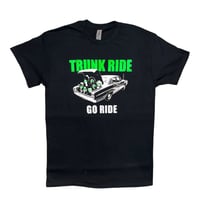 Trunk Ride Go Ride Neon Green T-Shirt