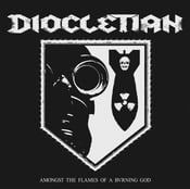 Image of DIOCLETIAN " Amongst the Flames of a Burning God" LP