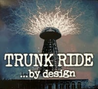 Image 1 of TRUNK RIDE - BY DESIGN - 7” Vinyl Record