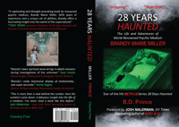 28 YEARS HAUNTED: The Life and Adventures of World-Renowned Psychic Medium Brandy... (Signed)