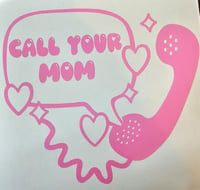 Call your Mom