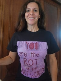 Image 3 of You are the rot / I am compost - T-Shirt by elin o'Hara slavick (2024)