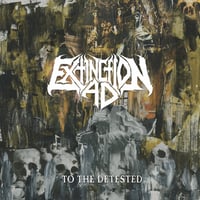 Extinction A.D. - To The Detested - CD