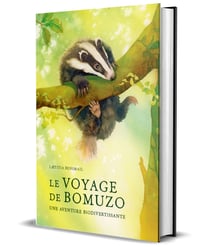 Le voyage de Bomuzo, une aventure biodivertissante. Livre + frais de port