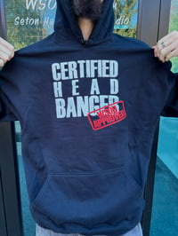 Image 1 of CERTIFIED HEAD BANGER Hoodie (Black + Maroon Variants)