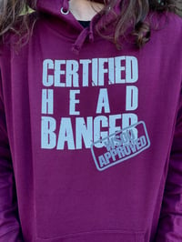 Image 3 of CERTIFIED HEAD BANGER Hoodie (Black + Maroon Variants)