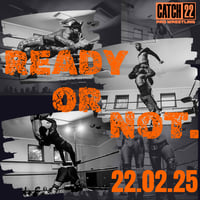 Ready Or Not 22nd February Ticket