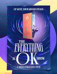 Image 2 of The Everything Is OK Show Bundle! 3 stickers + 1 mini-poster (6" x 9")