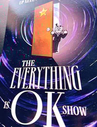 Image 2 of The Everything Is OK Show Mini-poster (6" x 9")