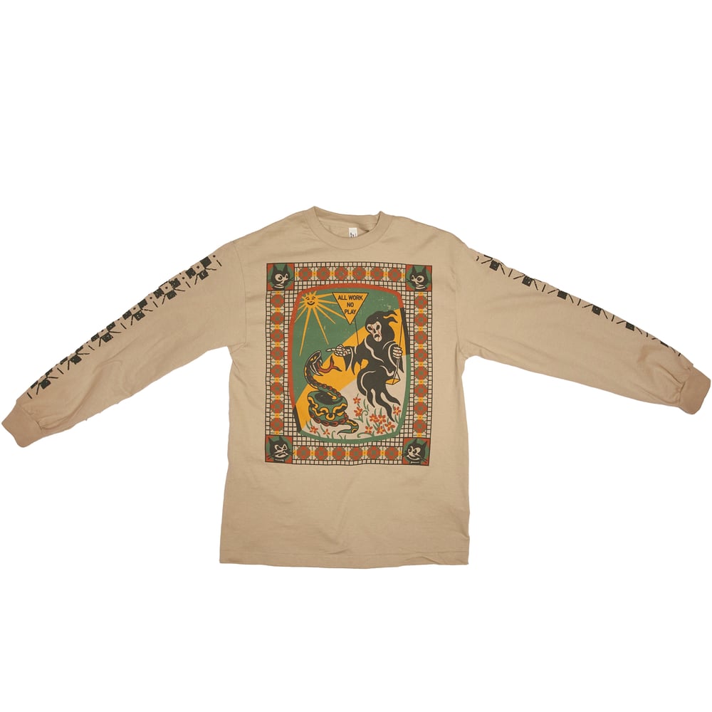 All work , no play long sleeve